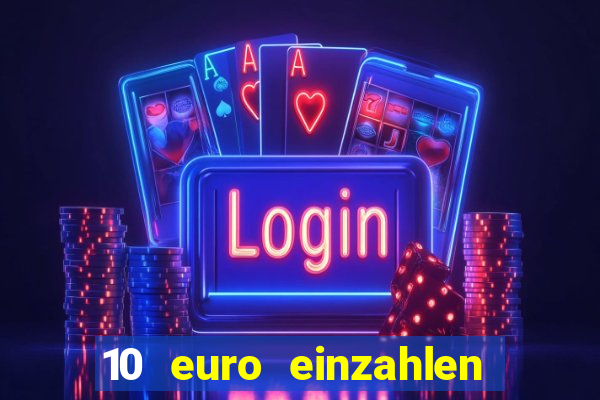 10 euro einzahlen 50 euro spielen casino 2021