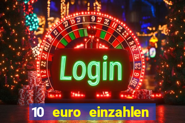 10 euro einzahlen 50 euro spielen casino 2021