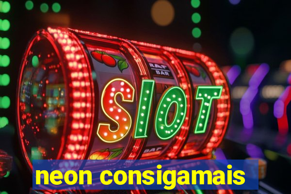 neon consigamais