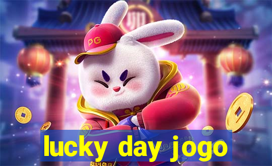 lucky day jogo