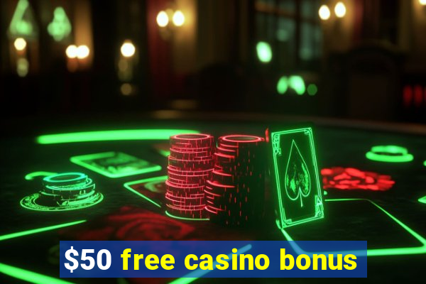 $50 free casino bonus