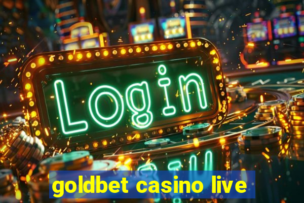 goldbet casino live