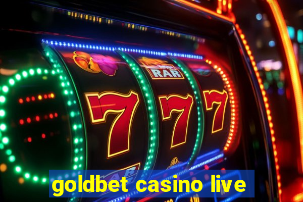 goldbet casino live