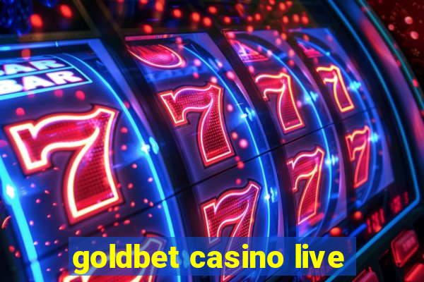 goldbet casino live