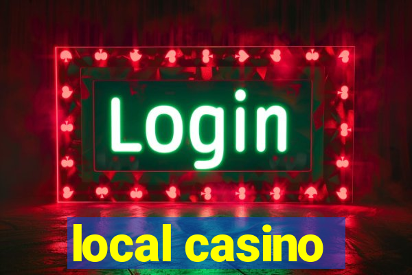 local casino