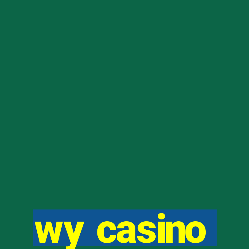 wy casino