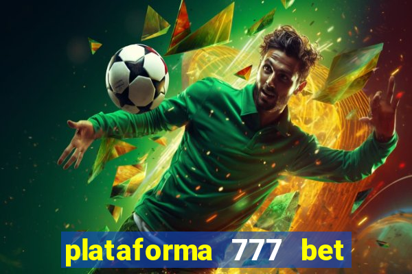 plataforma 777 bet 茅 confi谩vel