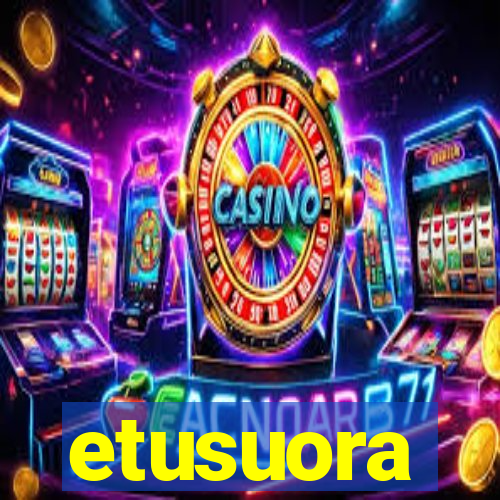 etusuora