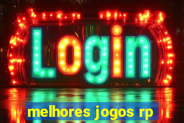 melhores jogos rp