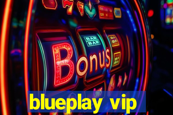 blueplay vip