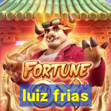 luiz frias