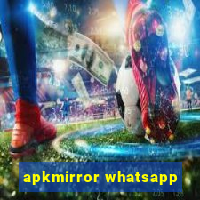 apkmirror whatsapp