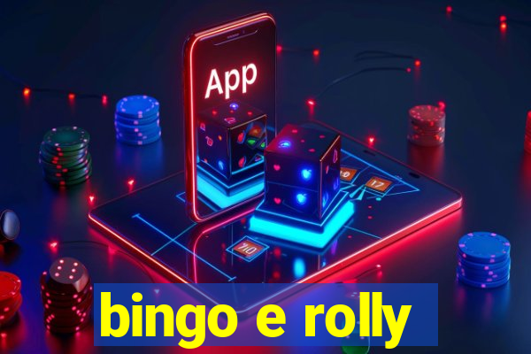 bingo e rolly