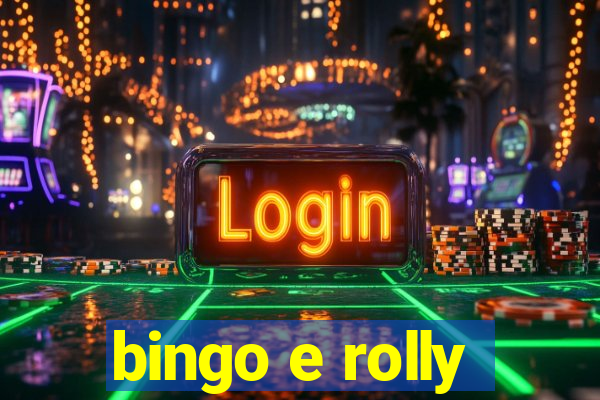 bingo e rolly