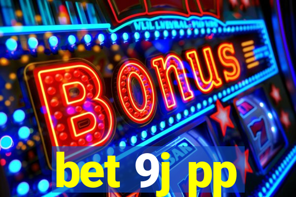 bet 9j pp