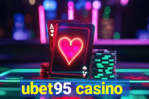 ubet95 casino