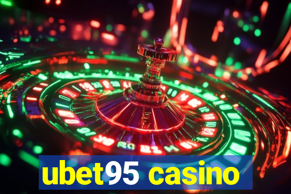 ubet95 casino