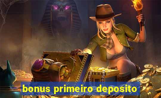 bonus primeiro deposito