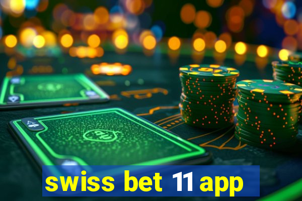 swiss bet 11 app