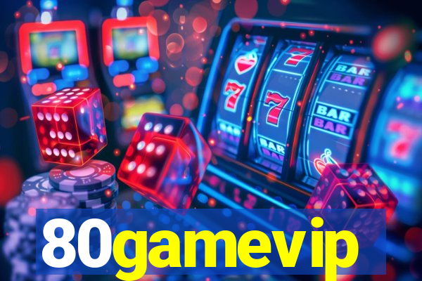 80gamevip