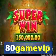 80gamevip