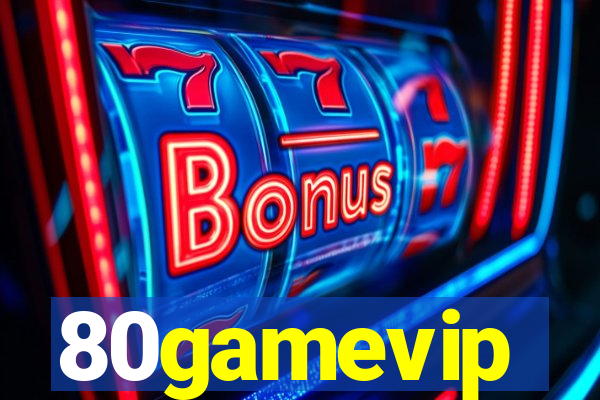 80gamevip