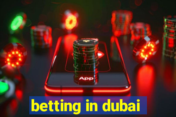 betting in dubai