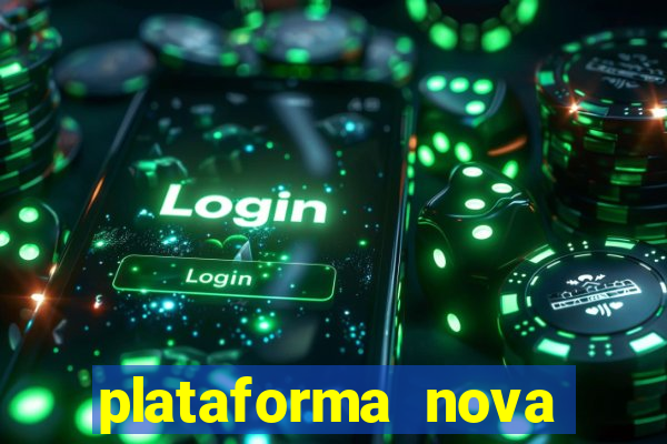 plataforma nova para jogar fortune tiger