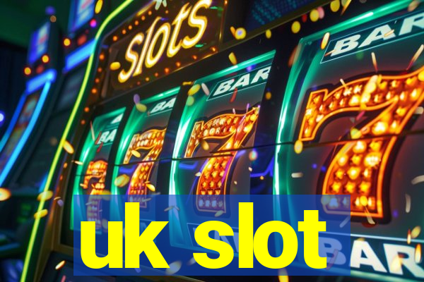 uk slot