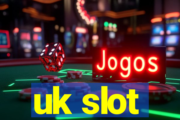 uk slot