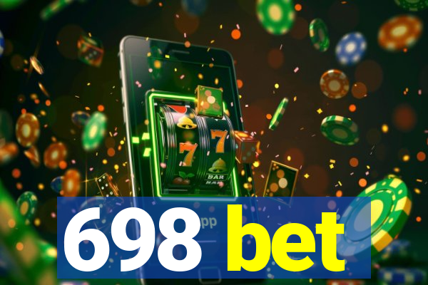 698 bet