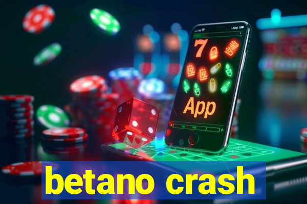 betano crash