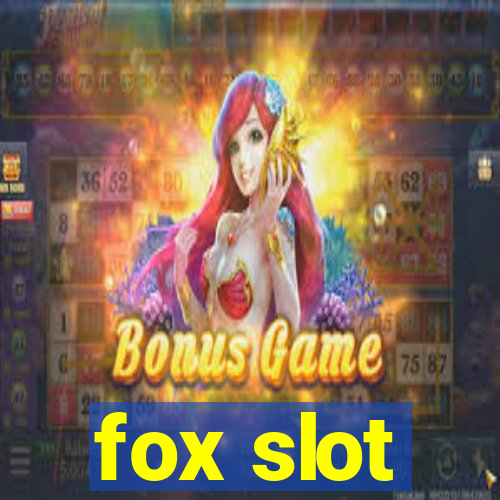 fox slot