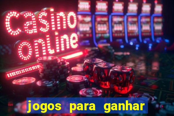 jogos para ganhar dinheiro via pix bet