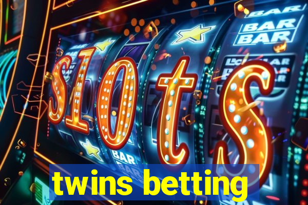 twins betting