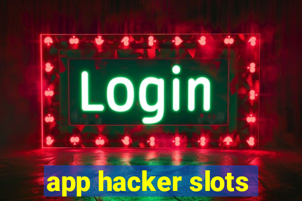 app hacker slots