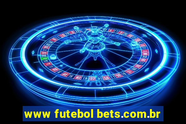 www futebol bets.com.br