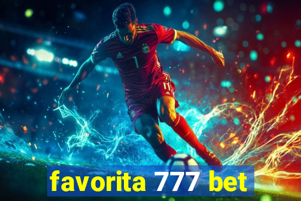 favorita 777 bet