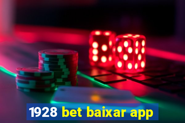 1928 bet baixar app