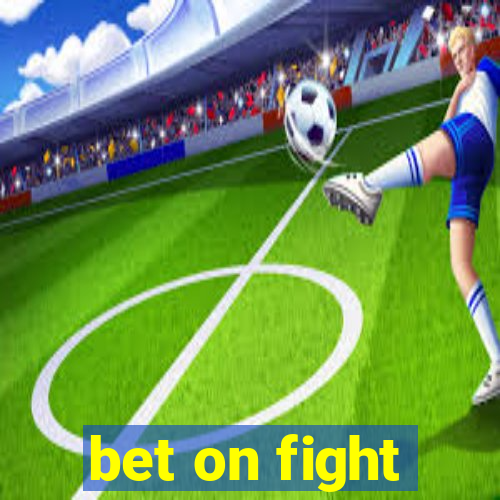 bet on fight