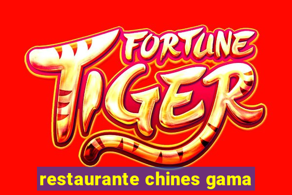 restaurante chines gama