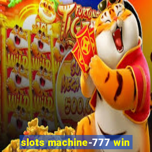 slots machine-777 win