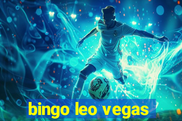 bingo leo vegas