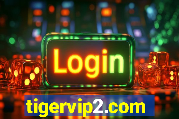 tigervip2.com