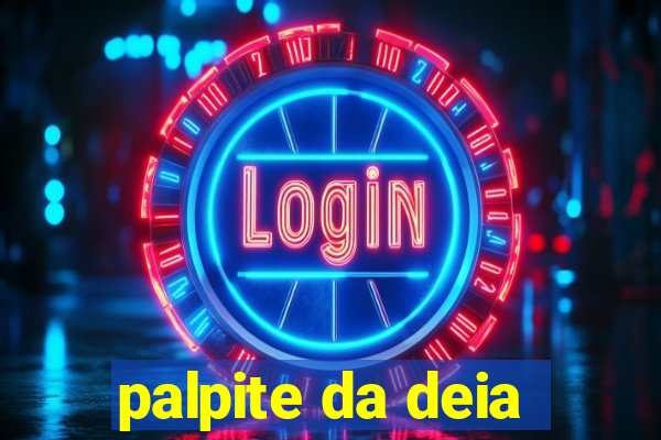 palpite da deia