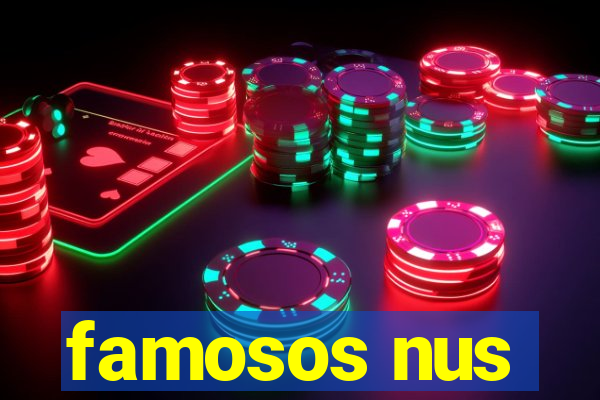 famosos nus