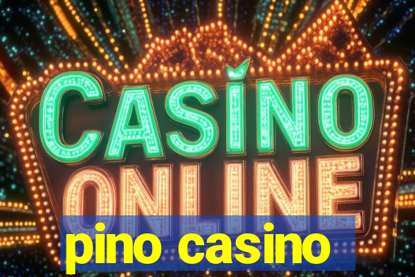 pino casino