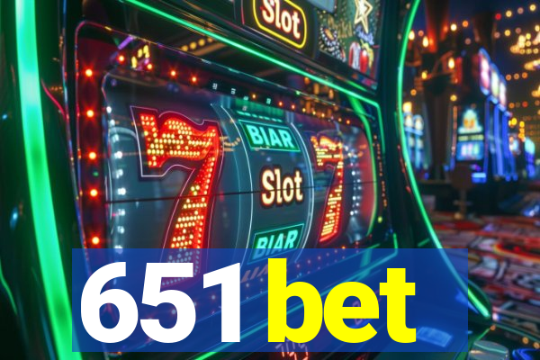 651 bet