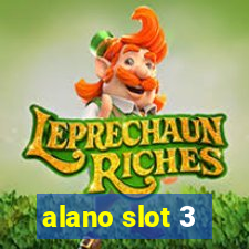 alano slot 3