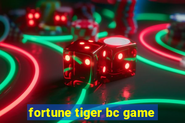 fortune tiger bc game